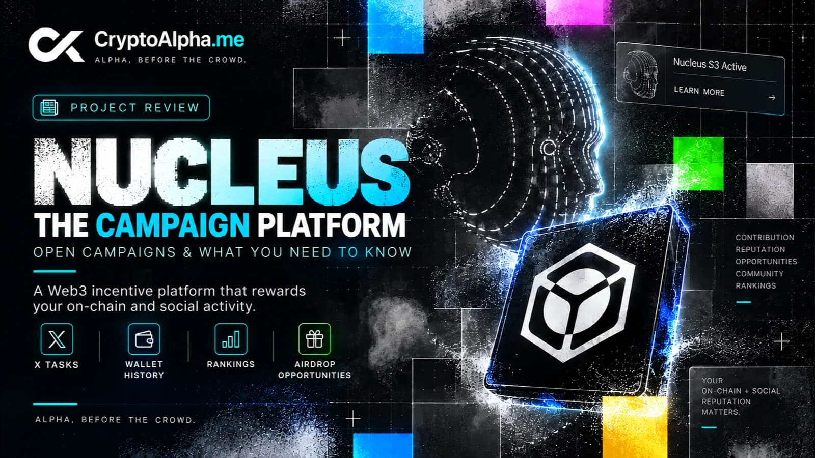 Nucleus: the campaign platform that scores X content and wallet history, its open campaigns and the unknowns