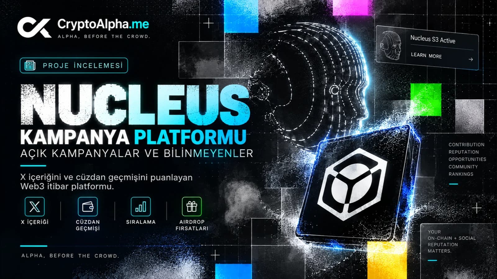 Nucleus: X içeriğini ve cüzdan geçmişini puanlayan kampanya platformu, açık kampanyalar ve bilinmeyenler